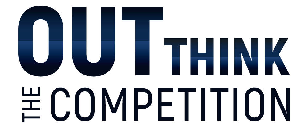 Outthink the competition