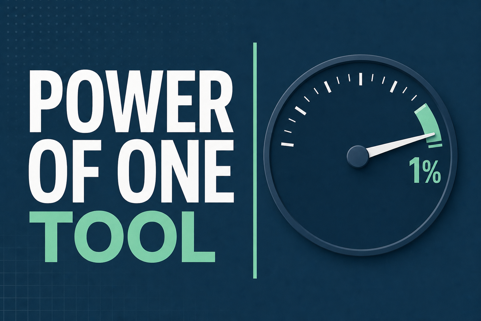 Power of One Tool